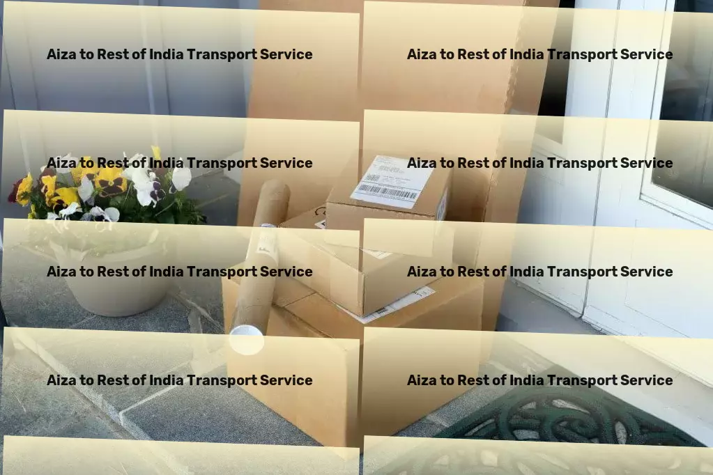 Aiza to Rest Of India Transport Seize the advantage with superior transport services in India. - Customized transport solutions