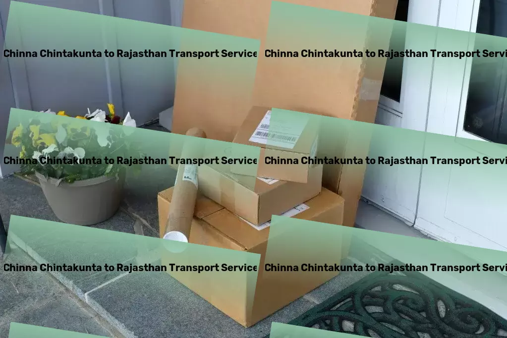 Chinna Chintakunta to Rajasthan Transport A leap forward in affordable transportation services within India! - Cross-state freight services