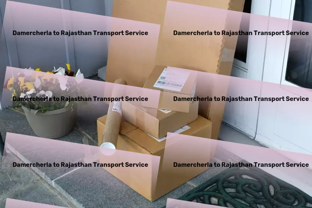 Damercherla to Rajasthan Transport Comprehensive package forwarding