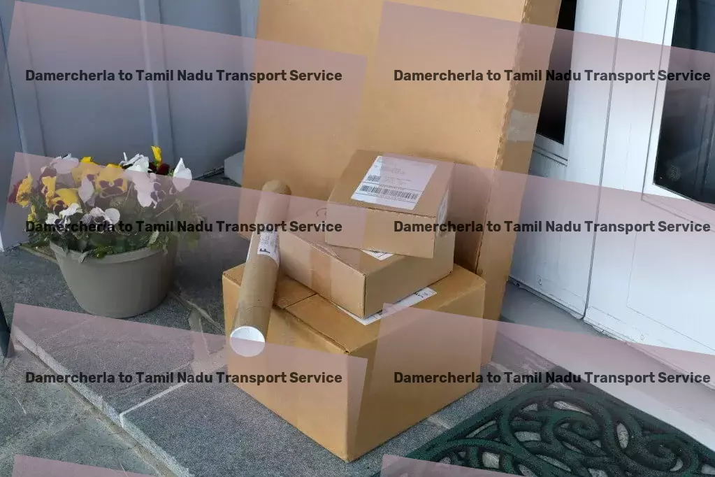 Damercherla to Tamil Nadu Transport Revolutionize your logistics with unparalleled service in India! - High-volume packers and movers