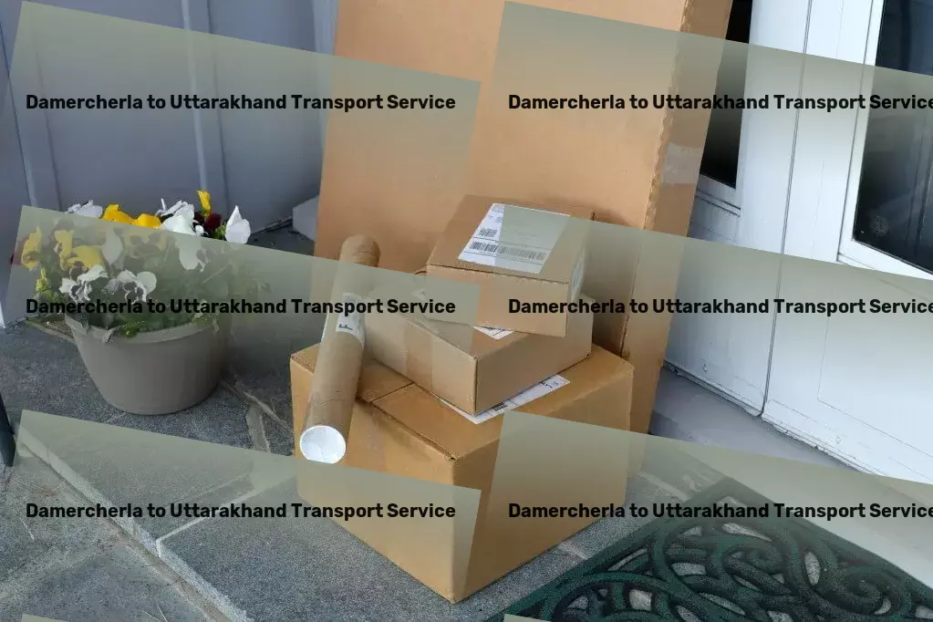 Damercherla to Uttarakhand Transport Nationwide freight shipment solutions