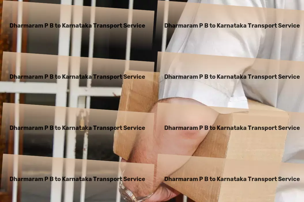 Dharmaram P B to Karnataka Transport Dedicated to turning your travel dreams into reality. - Special cargo delivery