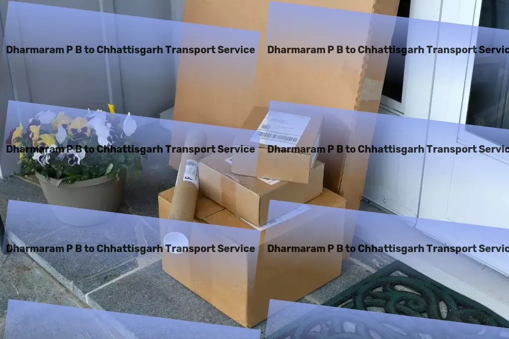 Dharmaram P B to Chhattisgarh Transport The ultimate choice for worry-free goods transit in India! - Local package forwarding