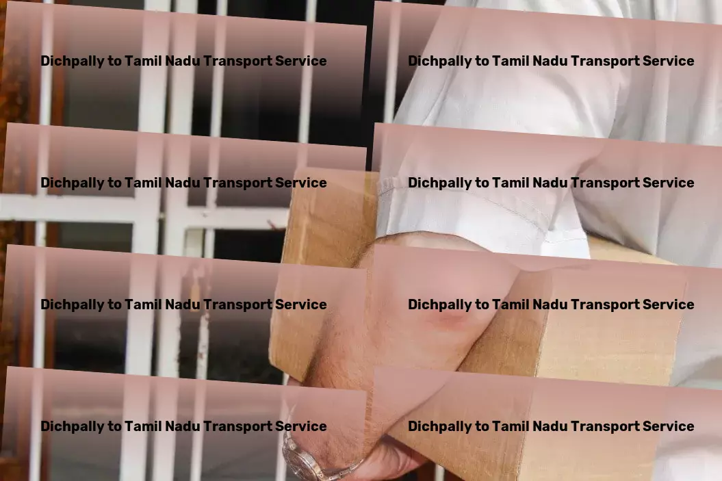 Dichpally to Tamil Nadu Transport Port logistics services