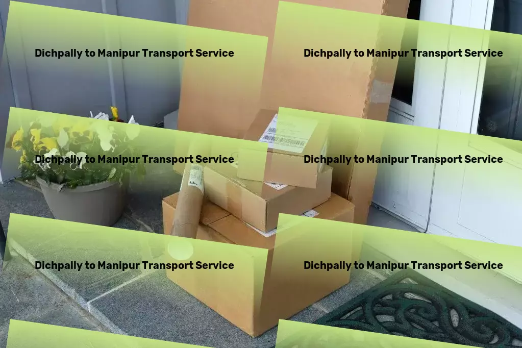 Dichpally to Manipur Transport Full-load transport services