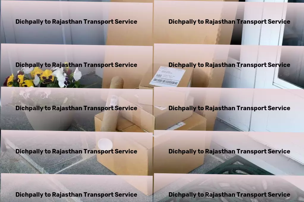 Dichpally to Rajasthan Transport Customized goods logistics