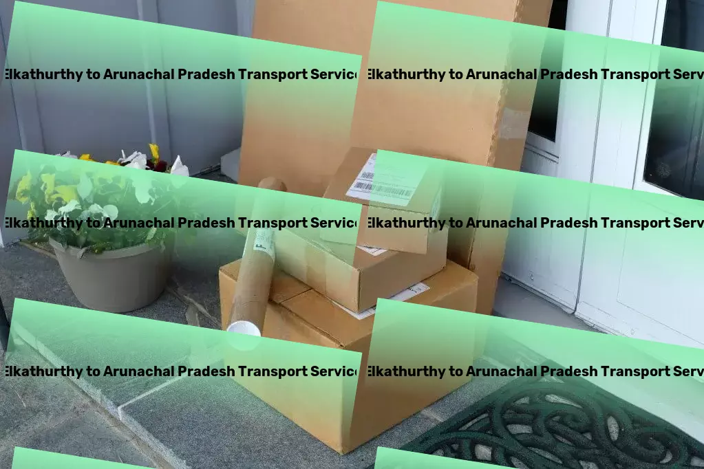 Elkathurthy to Arunachal Pradesh Transport Professional freight solutions