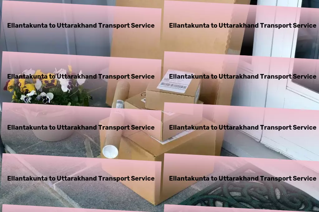 Ellantakunta to Uttarakhand Transport Optimizing your logistics strategy in India. - Multinational transport services