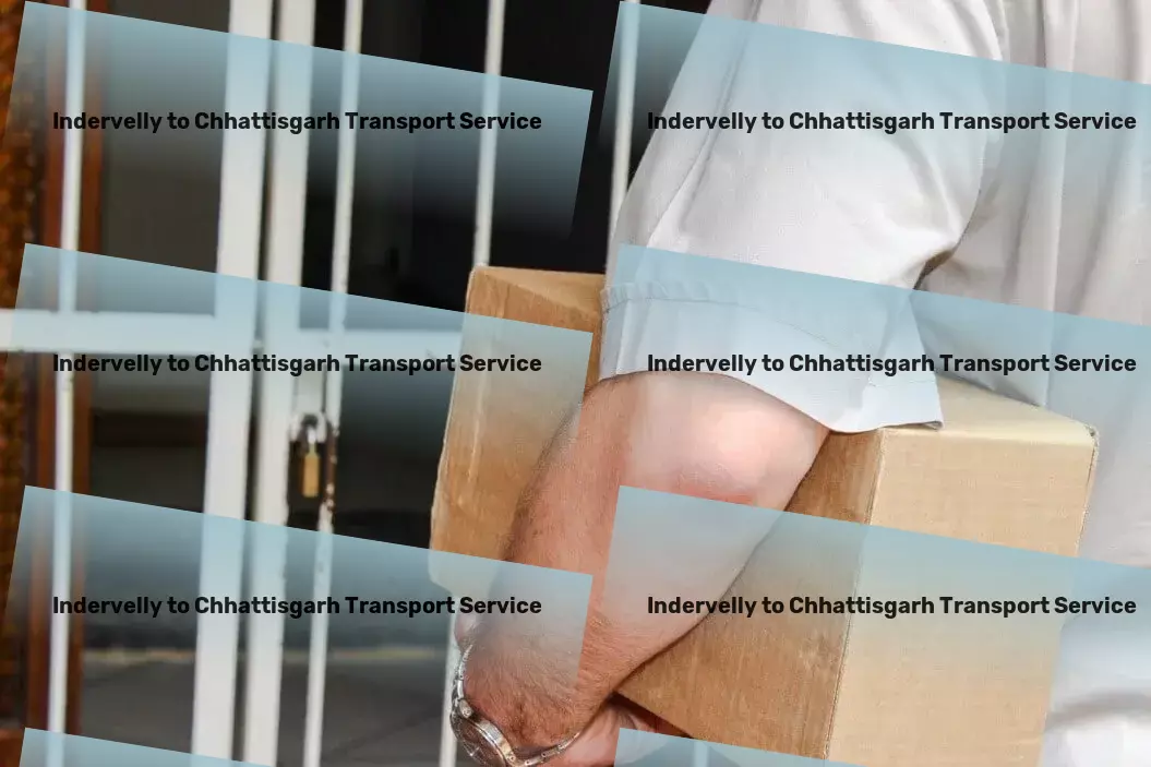 Indervelly to Chhattisgarh Transport Professional, efficient, and reliable transport services in India! - Professional shipping logistics