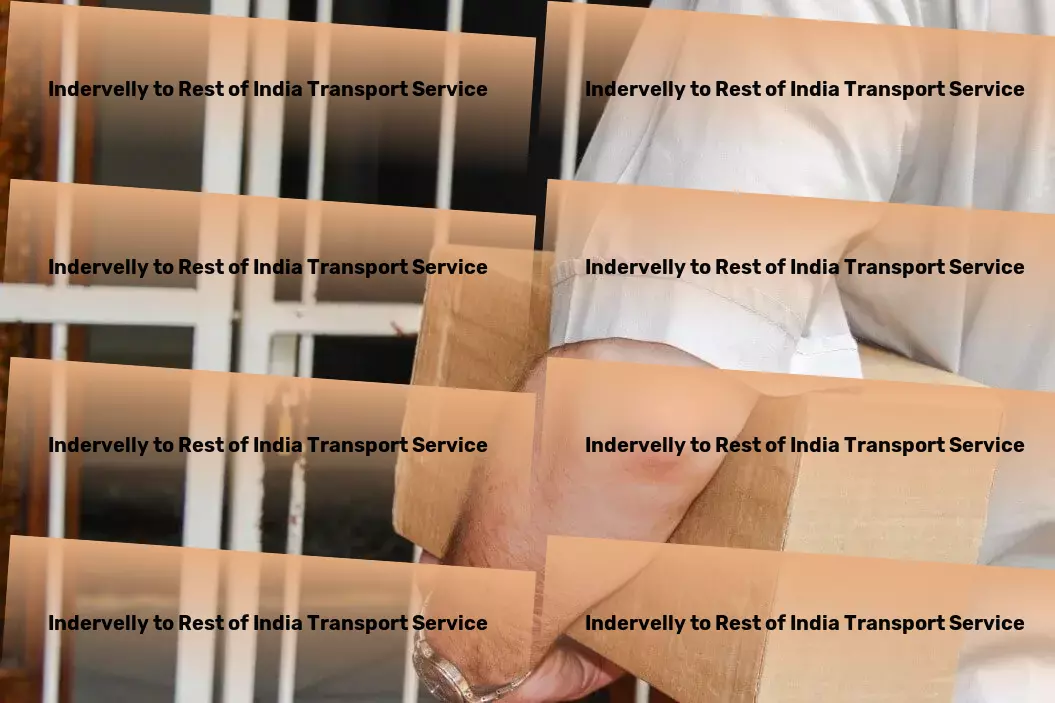 Indervelly to Rest Of India Transport Customized freight solutions