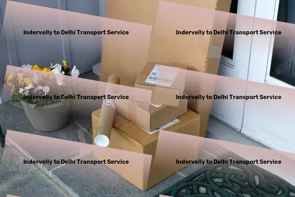 Indervelly to Delhi Transport Intermodal transport services