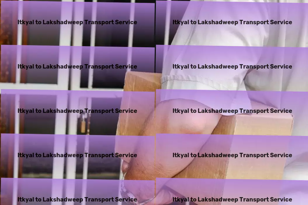 Itkyal to Lakshadweep Transport Taking your goods across India, effortlessly and reliably. - Bike Transport Service