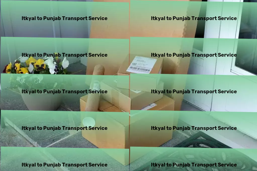 Itkyal to Punjab Transport Quality trucking services