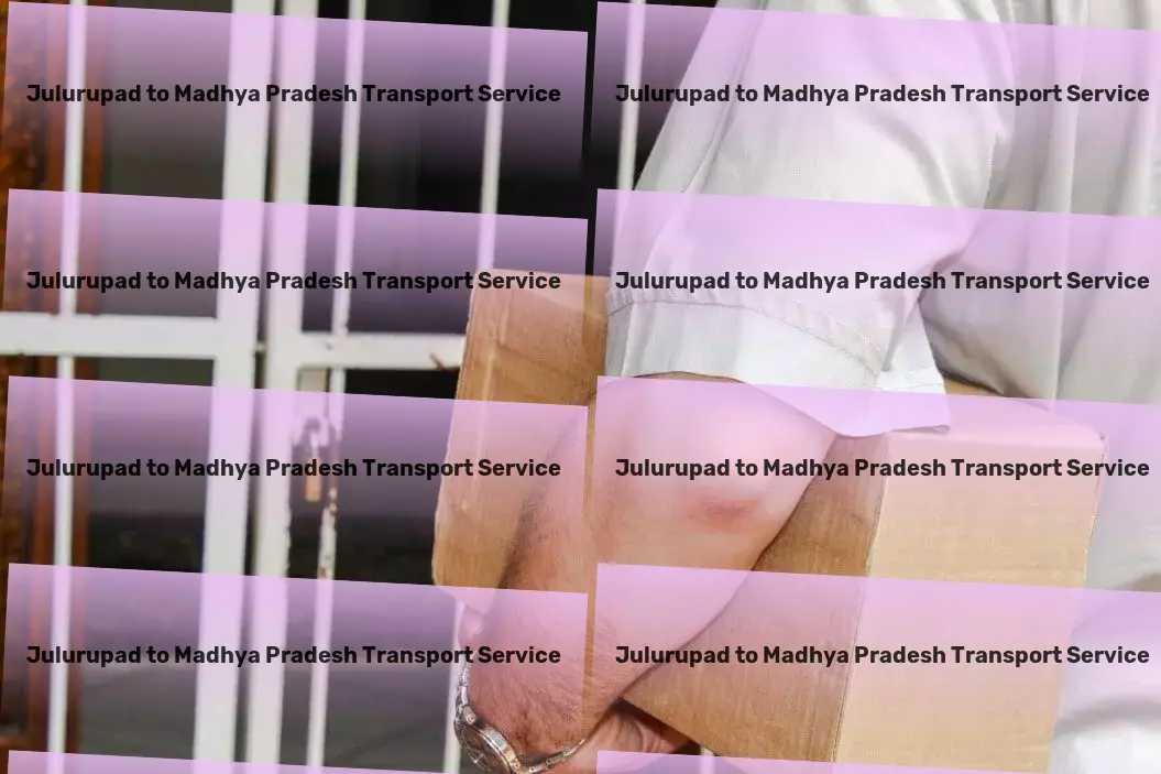 Julurupad to Madhya Pradesh Transport Major transport logistics