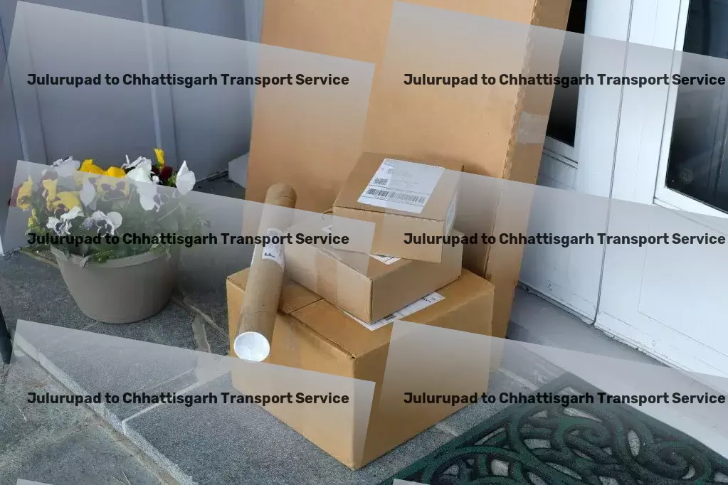 Julurupad to Chhattisgarh Transport Championing seamless logistics solutions throughout India. - Industrial package forwarding