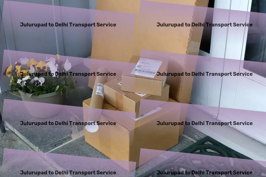 Julurupad to Delhi Transport Home delivery solutions