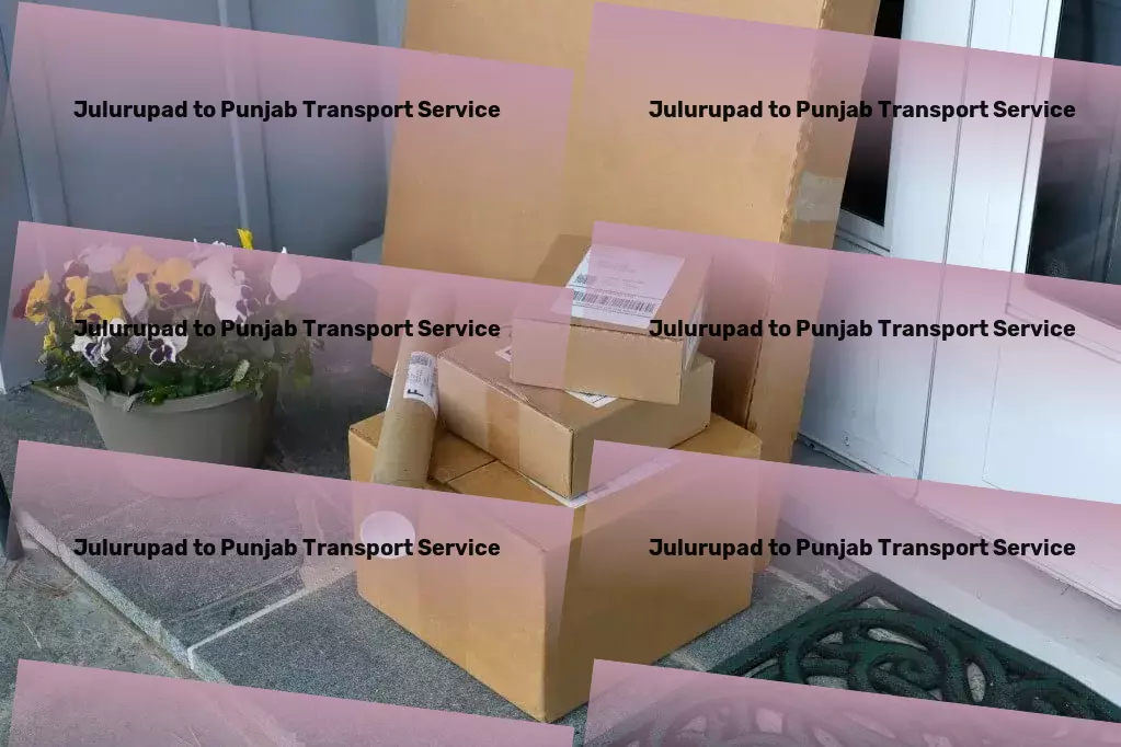 Julurupad to Punjab Transport Your solution to navigating the logistics landscape in India! - Multi-state freight forwarding