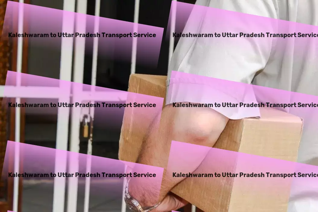 Kaleshwaram to Uttar Pradesh Transport Simplifying transportation across India for businesses! - Nationwide parcel logistics