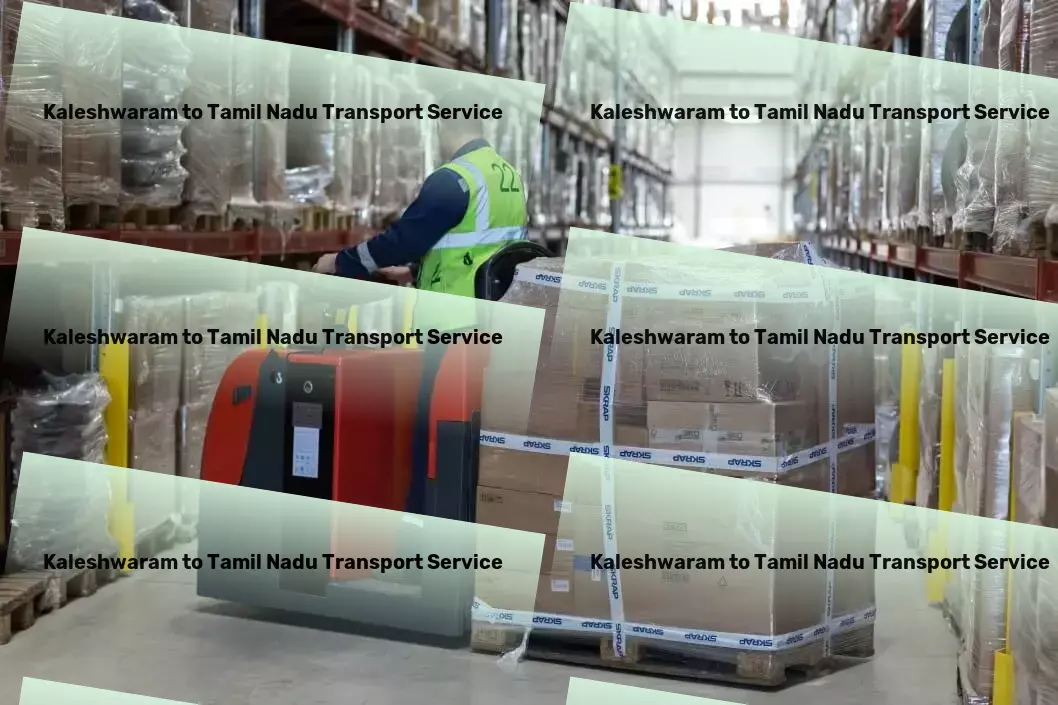 Kaleshwaram to Tamil Nadu Transport A benchmark for transport services within India. - Road transport services