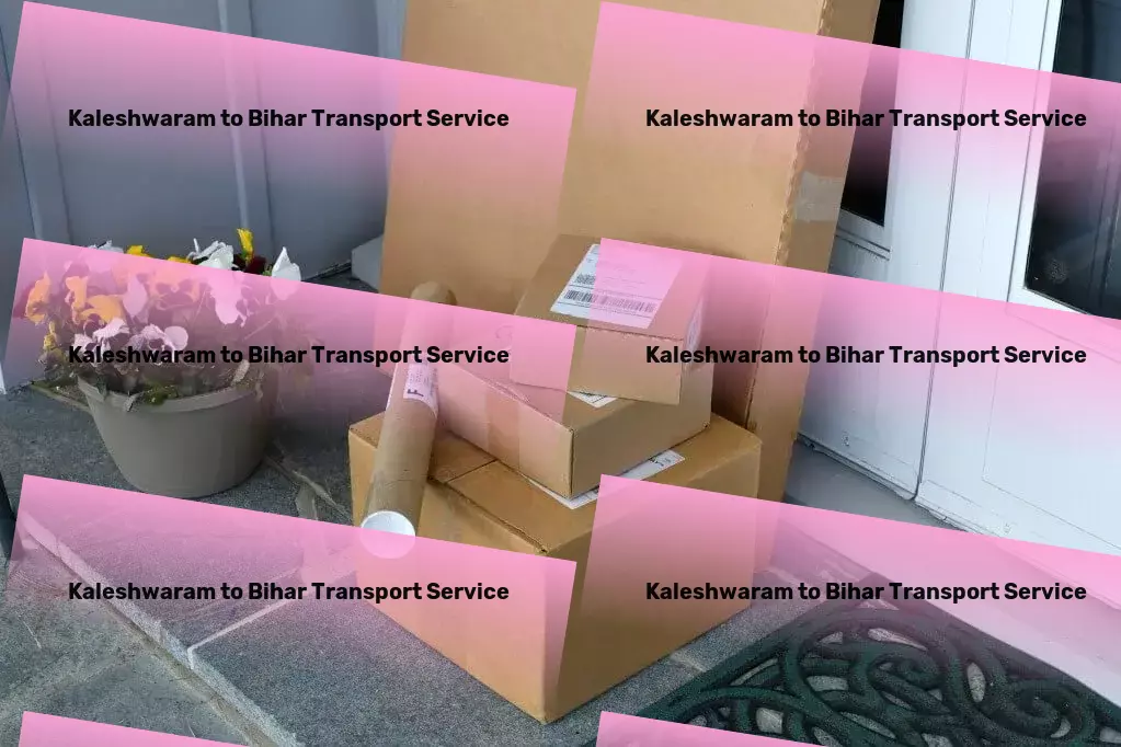 Kaleshwaram to Bihar Transport Optimizing your logistics strategy in India. - Direct bulk shipment